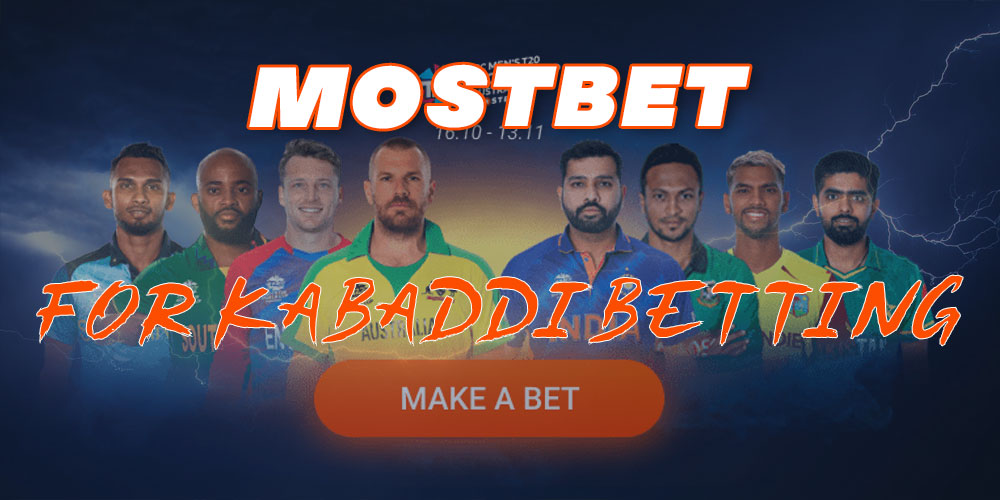 Mostbet: Your Go-To Destination for Kabaddi Betting.