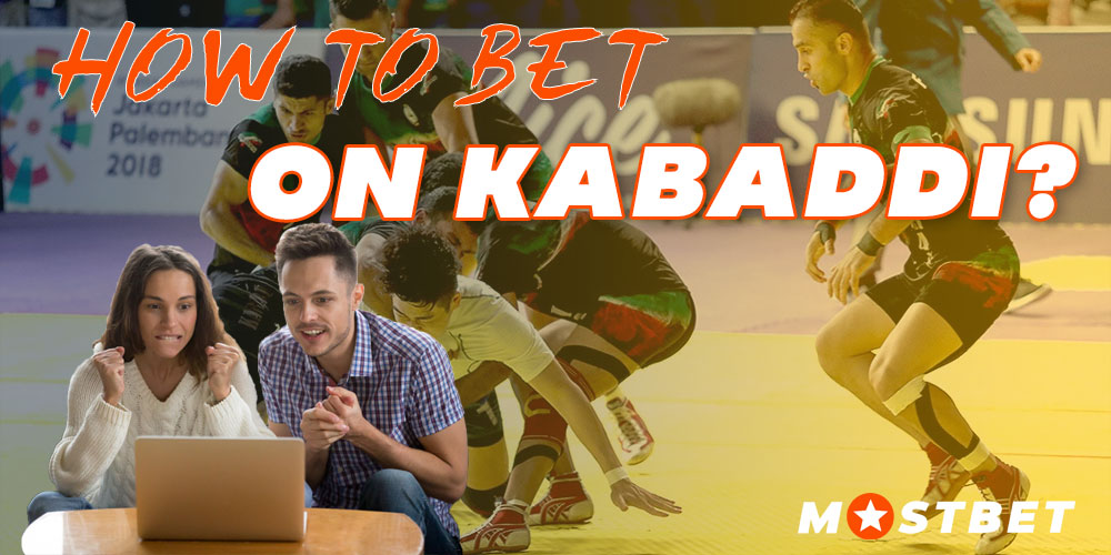 Kabaddi: A Guide to Placing Bets and Types of Wagers Available.