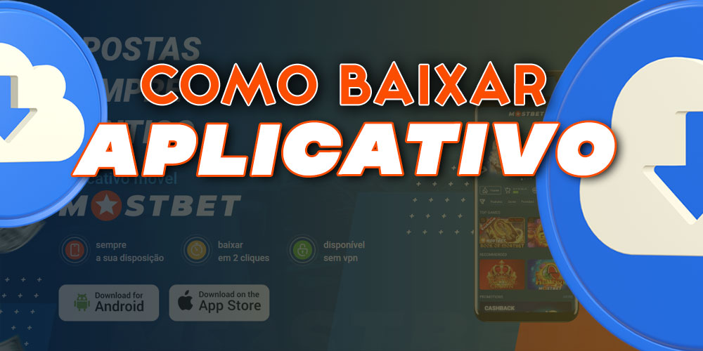 Passo a passo: como fazer o download dos aplicativos de apostas da Mostbet.